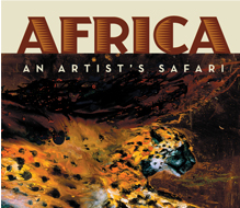 Africa: An Artist’s Safari